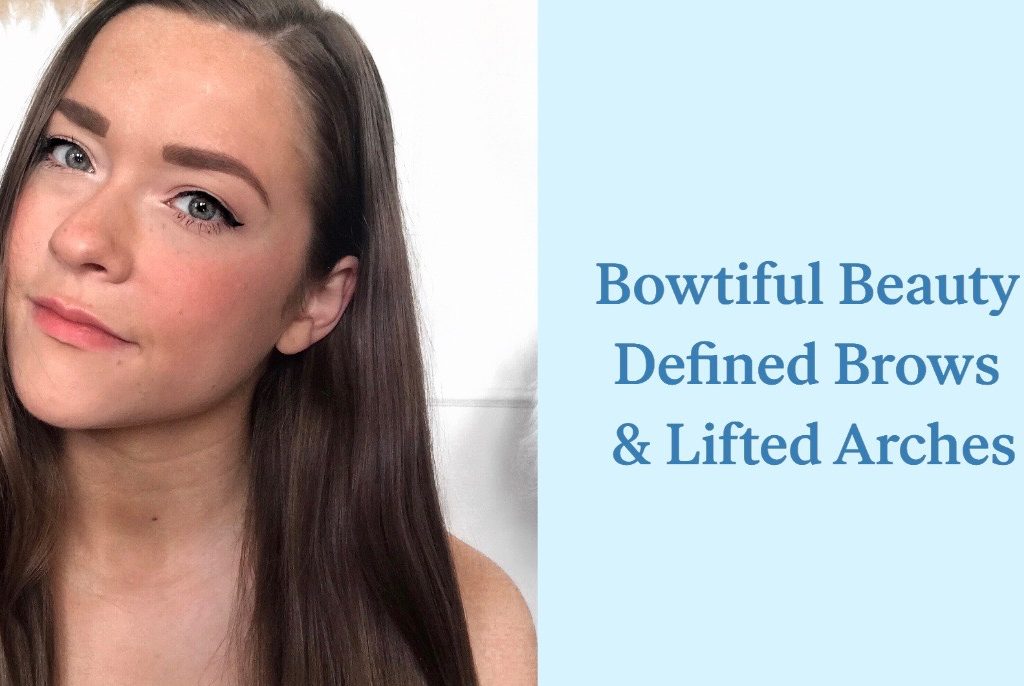 Brows Bowtiful Beauty Defined Brows & Lifted Arches. Eyebrow How-To Featured Image